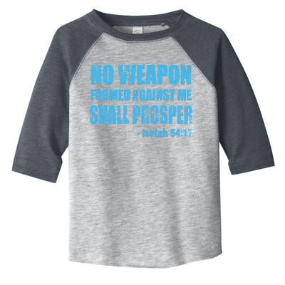 No Weapon Formed Against Me Shall Prosper Isaiah Toddler Fine Jersey T-Shirt