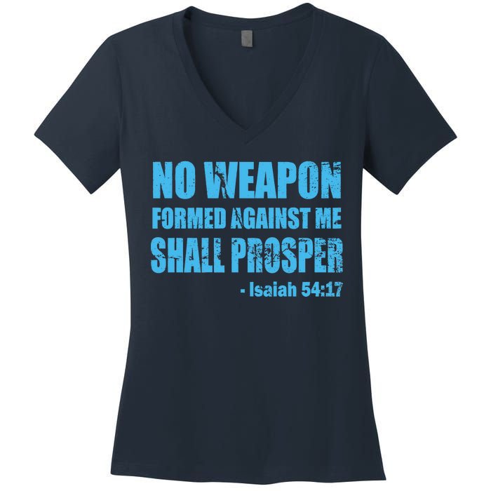 No Weapon Formed Against Me Shall Prosper Isaiah Women's V-Neck T-Shirt