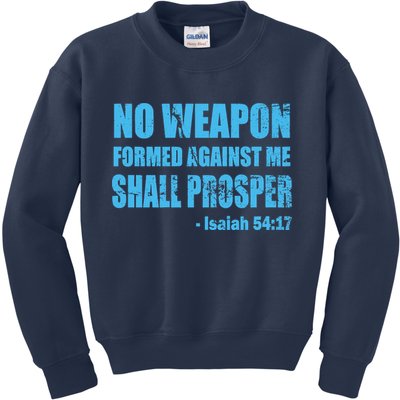 No Weapon Formed Against Me Shall Prosper Isaiah Kids Sweatshirt