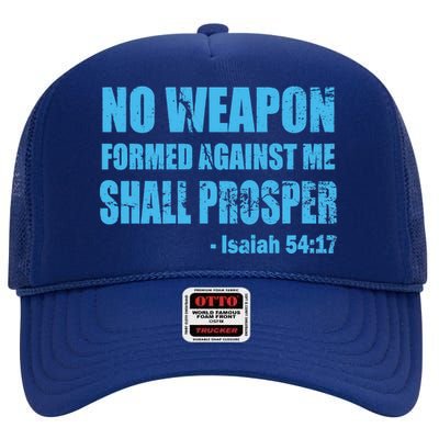 No Weapon Formed Against Me Shall Prosper Isaiah High Crown Mesh Back Trucker Hat