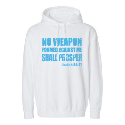 No Weapon Formed Against Me Shall Prosper Isaiah Garment-Dyed Fleece Hoodie