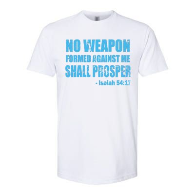 No Weapon Formed Against Me Shall Prosper Isaiah Softstyle CVC T-Shirt