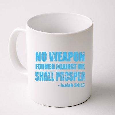 No Weapon Formed Against Me Shall Prosper Isaiah Coffee Mug