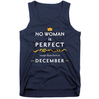 No Woman Is Perfect Except Those Born In December Tank Top