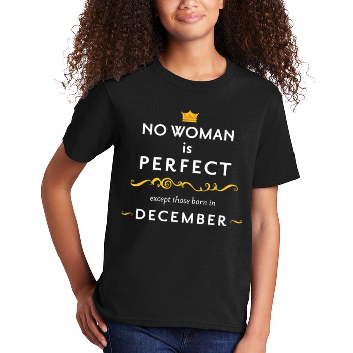 No Woman Is Perfect Except Those Born In December Kids T-Shirt