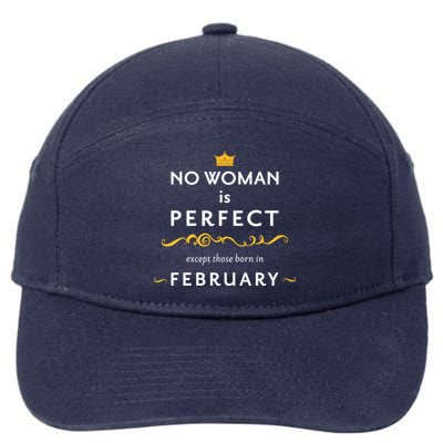 No Woman Is Perfect Except Those Born In Febuary 7-Panel Snapback Hat