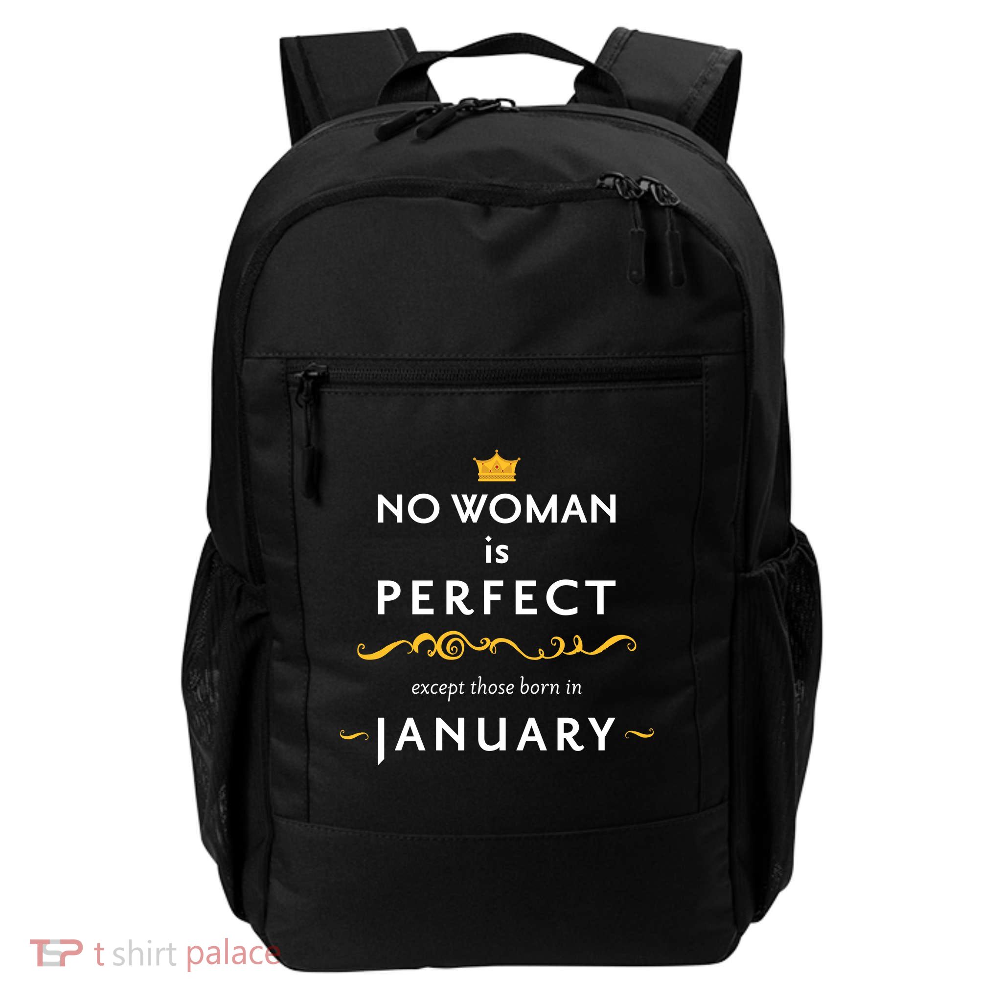 No Woman Is Perfect Except Those Born In January Backpack