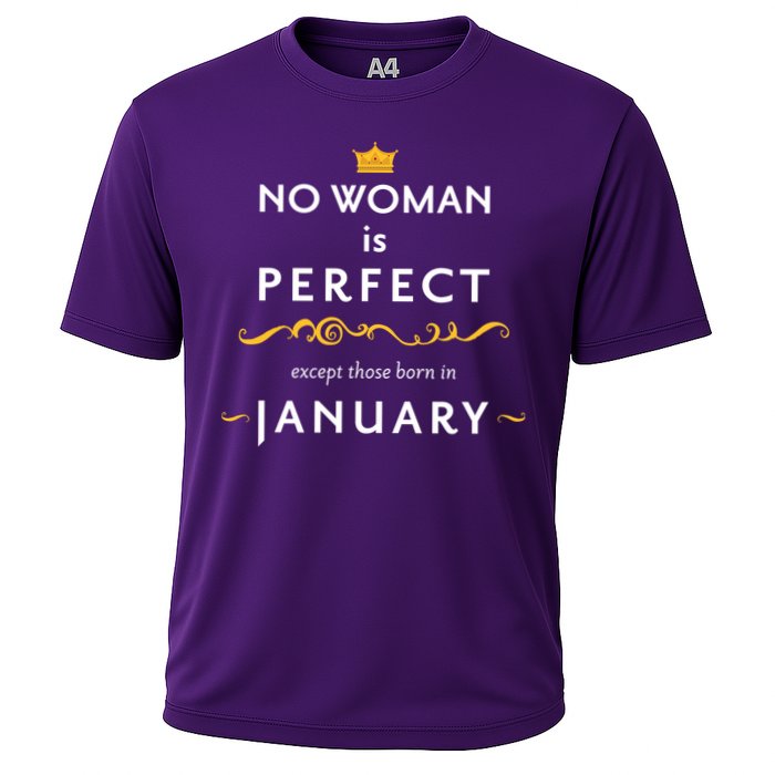 No Woman Is Perfect Except Those Born In January Cooling Performance Crew T-Shirt