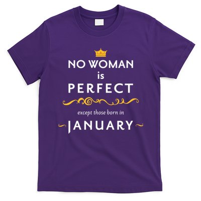 No Woman Is Perfect Except Those Born In January T-Shirt