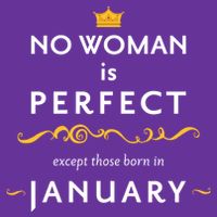 No Woman Is Perfect Except Those Born In January Visor