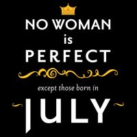 No Woman Is Perfect Except Those Born In July Cooling Performance Crew T-Shirt