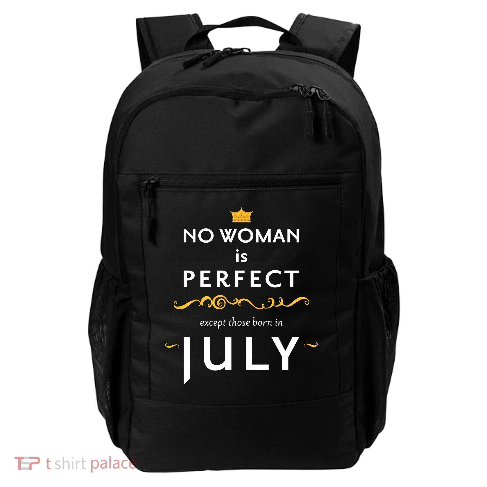 No Woman Is Perfect Except Those Born In July Backpack