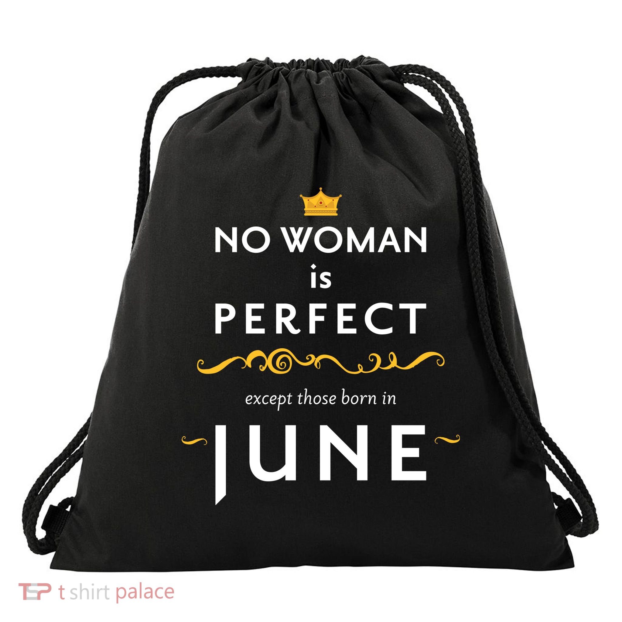 No Woman Is Perfect Except Those Born In June Drawstring Bag