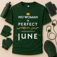 No Woman Is Perfect Except Those Born In June Cooling Performance Crew T-Shirt