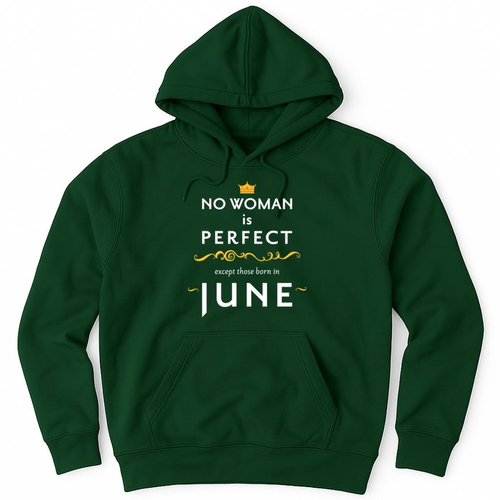 No Woman Is Perfect Except Those Born In June Hoodie