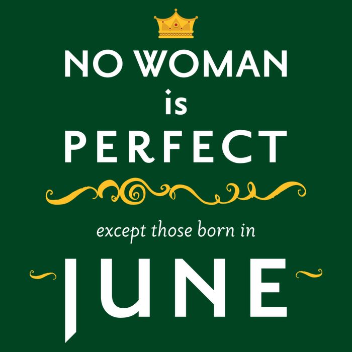 No Woman Is Perfect Except Those Born In June T-Shirt