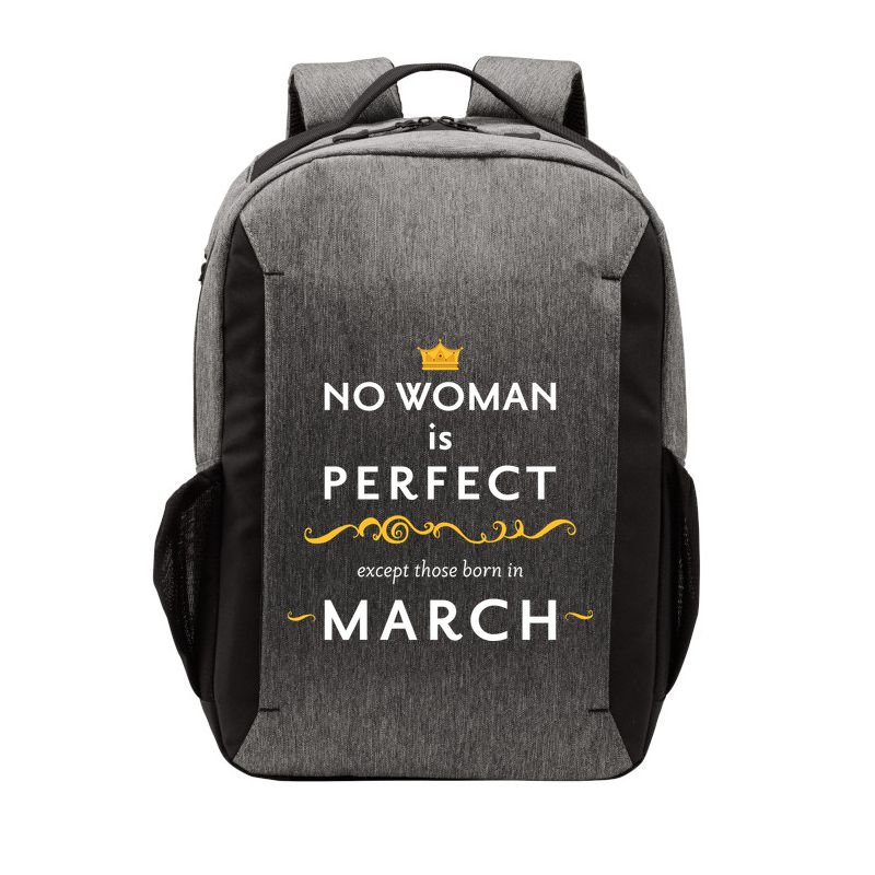 No Woman Is Perfect Except Those Born In March Vector Backpack