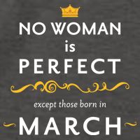 No Woman Is Perfect Except Those Born In March Vector Backpack