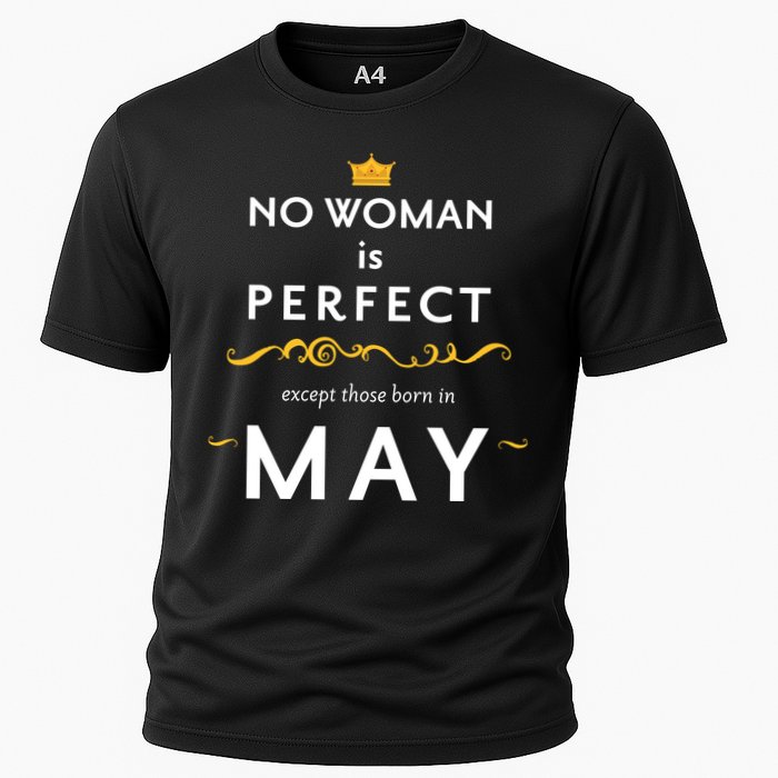 No Woman Is Perfect Except Those Born In May Cooling Performance Crew T-Shirt
