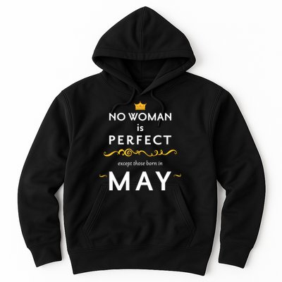 No Woman Is Perfect Except Those Born In May Hoodie