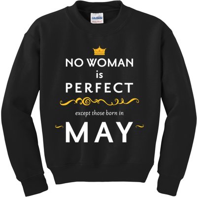 No Woman Is Perfect Except Those Born In May Kids Sweatshirt