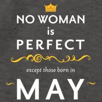 No Woman Is Perfect Except Those Born In May Vector Backpack