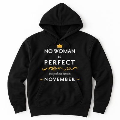 No Woman Is Perfect Except Those Born In November Hoodie