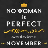 No Woman Is Perfect Except Those Born In November Adult Drive Performance Visor