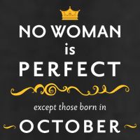No Woman Is Perfect Except Those Born In October 11oz C Handle Ceramic Mug
