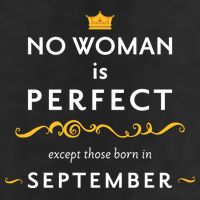 No Woman Is Perfect Except Those Born In September 11oz C Handle Ceramic Mug