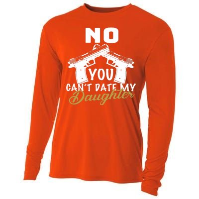 No You Can't Date My Daughter Funny Dad Cooling Performance Long Sleeve Crew