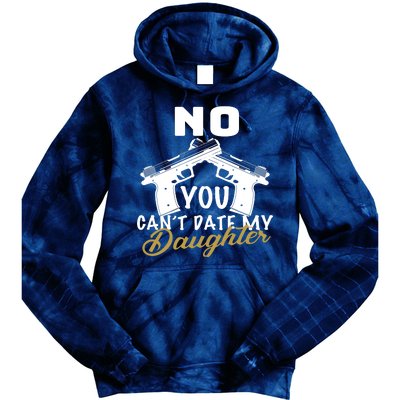 No You Can't Date My Daughter Funny Dad Tie Dye Hoodie