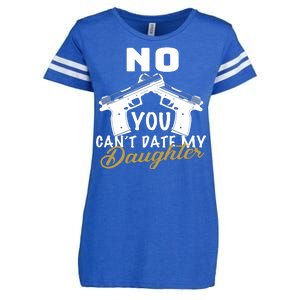 No You Can't Date My Daughter Funny Dad Enza Ladies Jersey Football T-Shirt