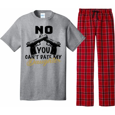 No You Can't Date My Daughter Funny Dad Pajama Set