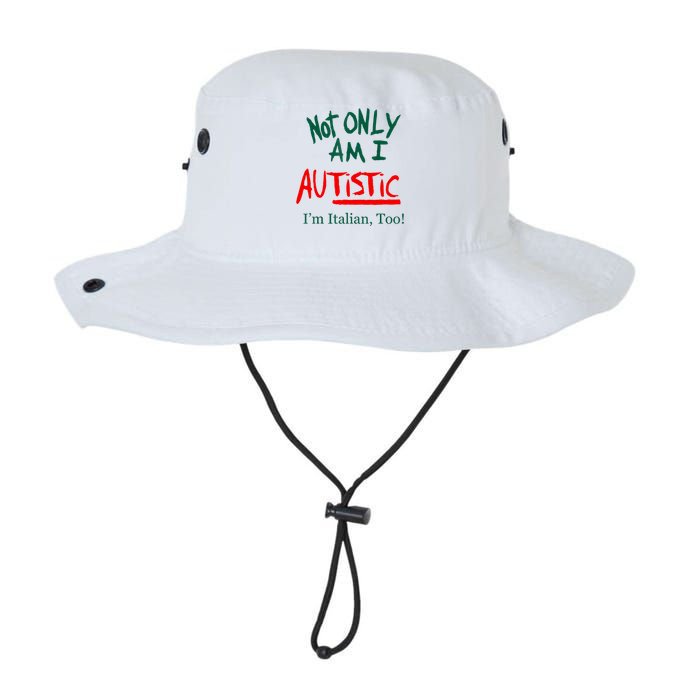 Not Only Am I Autistic IM Italian Too Funny Christmas Idea Legacy Cool Fit Booney Bucket Hat