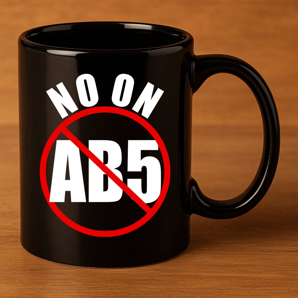 No On AB5 California Truckers Protest 11oz C Handle Ceramic Mug