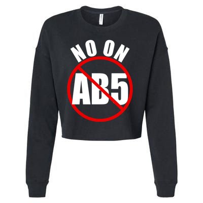 No On AB5 California Truckers Protest Cropped Pullover Crew