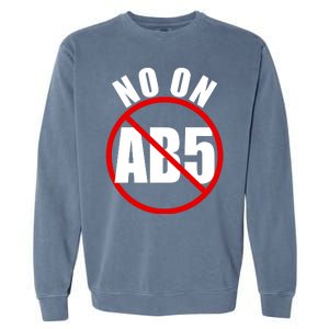 No On AB5 California Truckers Protest Garment-Dyed Sweatshirt