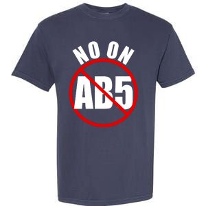 No On AB5 California Truckers Protest Garment-Dyed Heavyweight T-Shirt