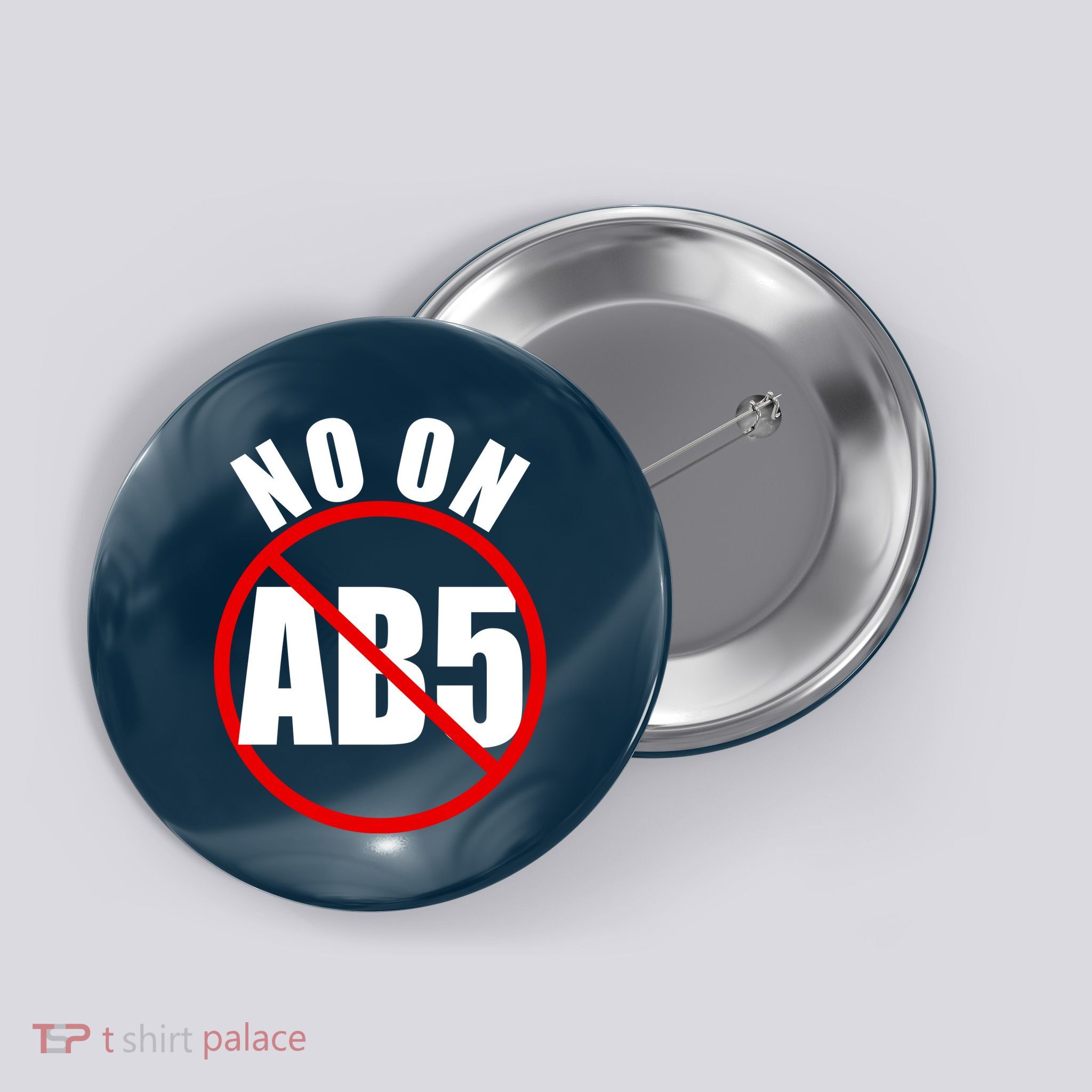 No On AB5 California Truckers Protest Button
