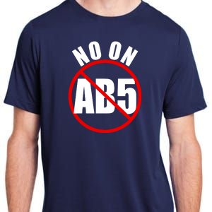 No On AB5 California Truckers Protest Adult ChromaSoft Performance T-Shirt