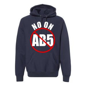 No On AB5 California Truckers Protest Premium Hoodie