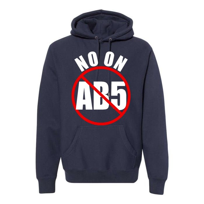 No On AB5 California Truckers Protest Premium Hoodie