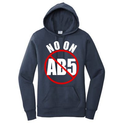 No On AB5 California Truckers Protest Women's Pullover Hoodie