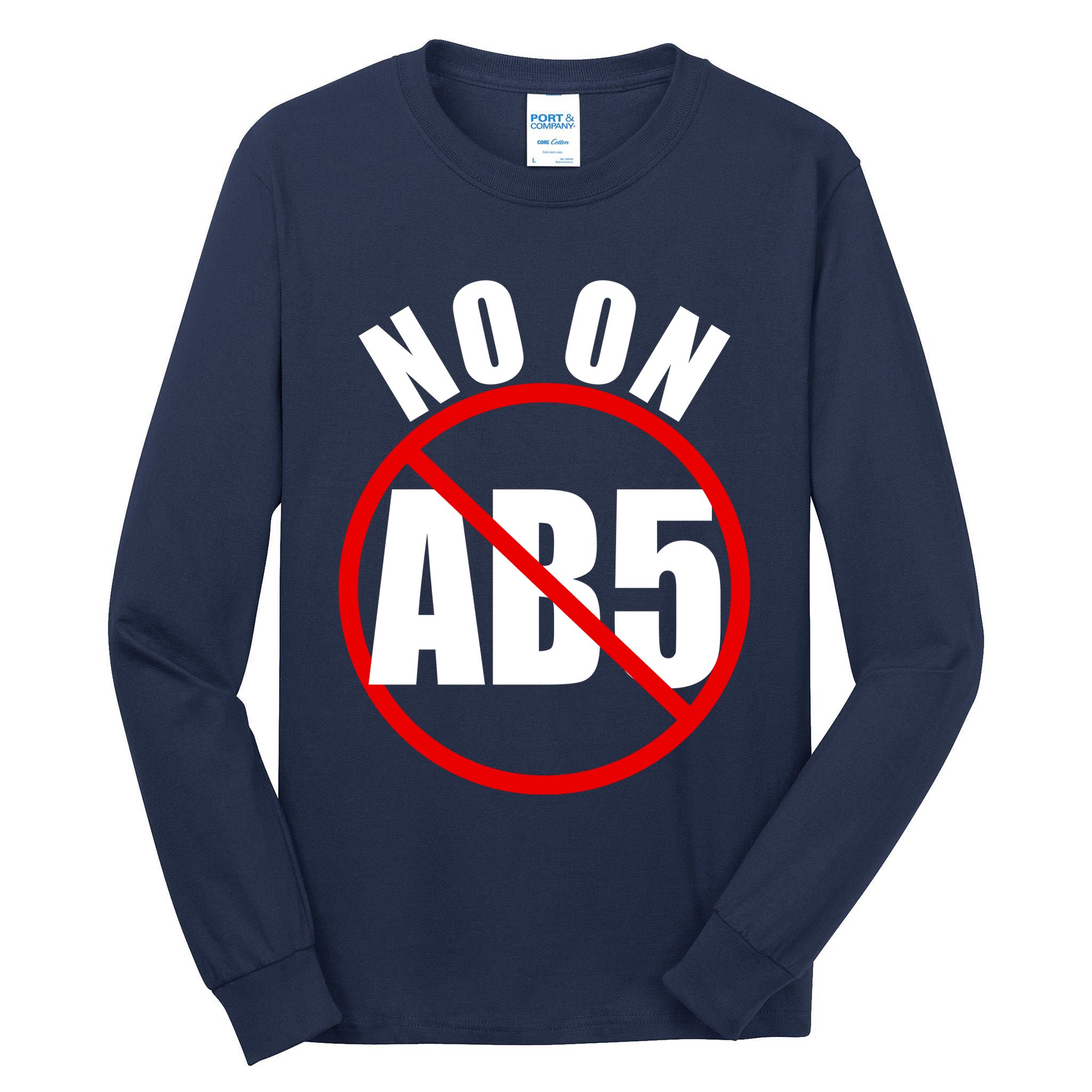 No On AB5 California Truckers Protest Tall Long Sleeve T-Shirt