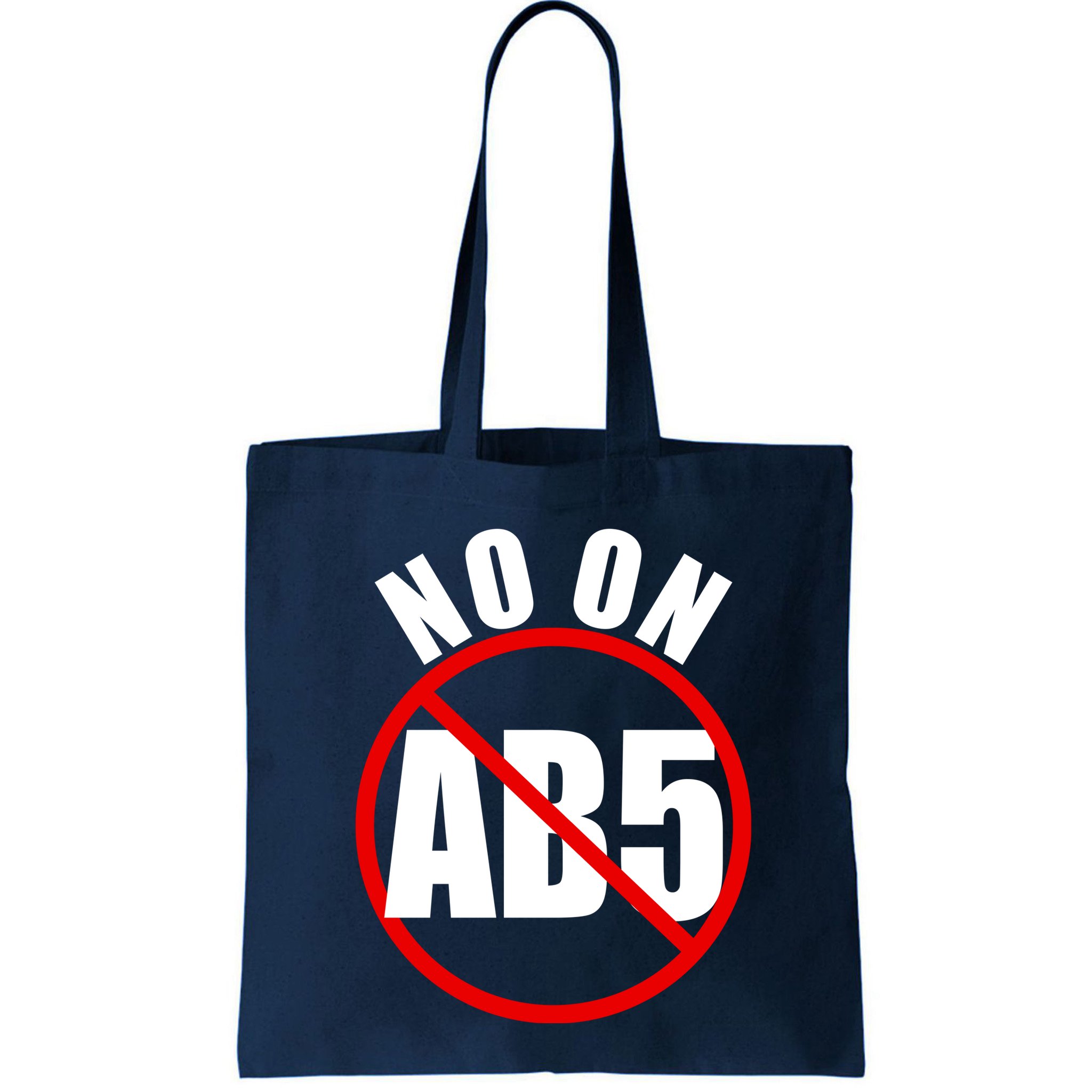 No On AB5 California Truckers Protest Bag