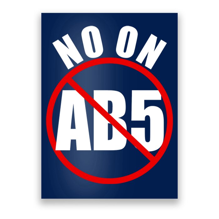 No On AB5 California Truckers Protest Poster