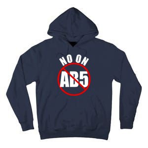 No On AB5 California Truckers Protest Tall Hoodie