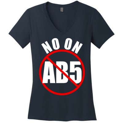 No On AB5 California Truckers Protest Women's V-Neck T-Shirt