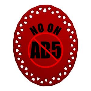 No On AB5 California Truckers Protest Ceramic Oval Ornament